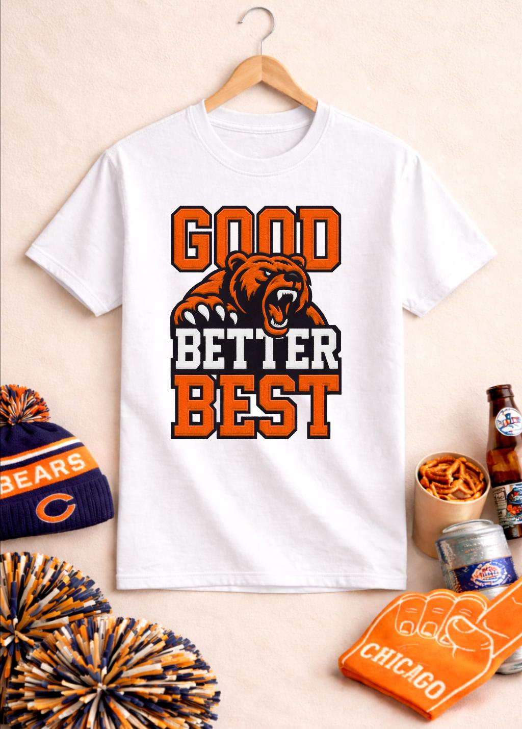 Good Better Best Bear T Shirt  - Street Fashion Chicago avaliação e preço